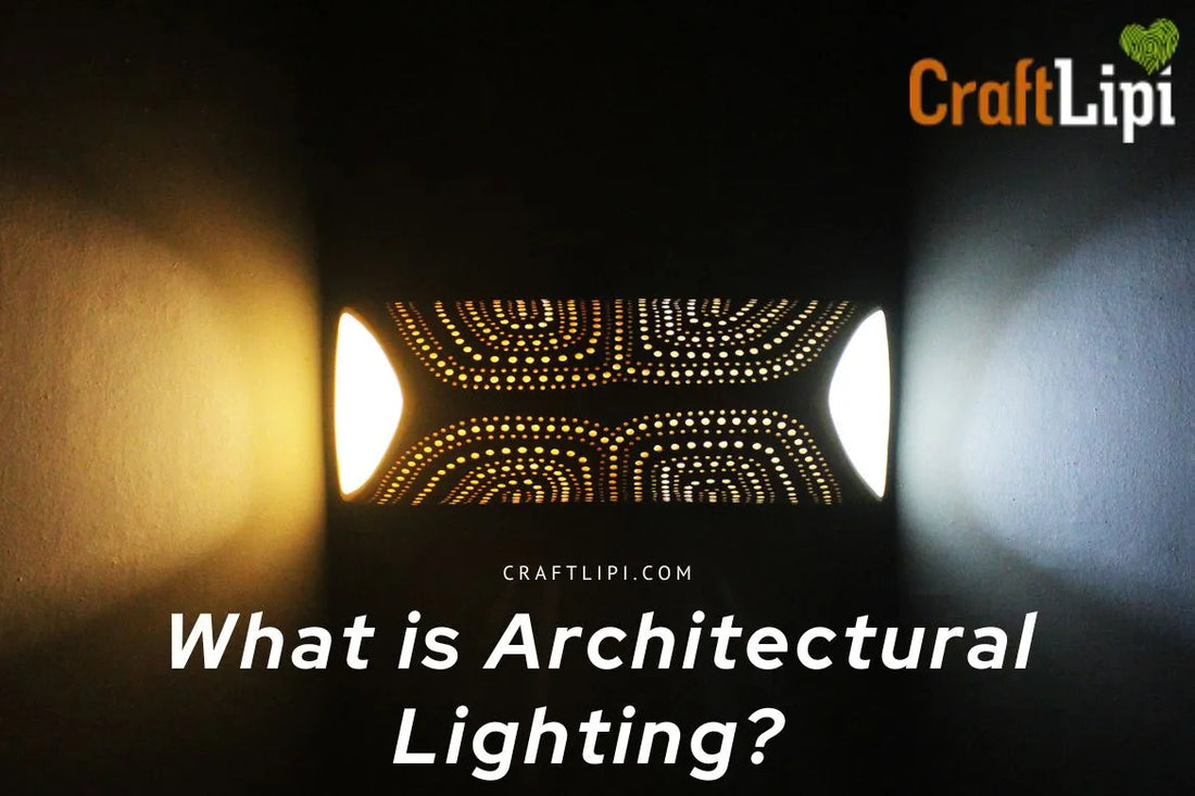 What is Architectural Lighting? 5 Top Things You Must Know About These Lights!